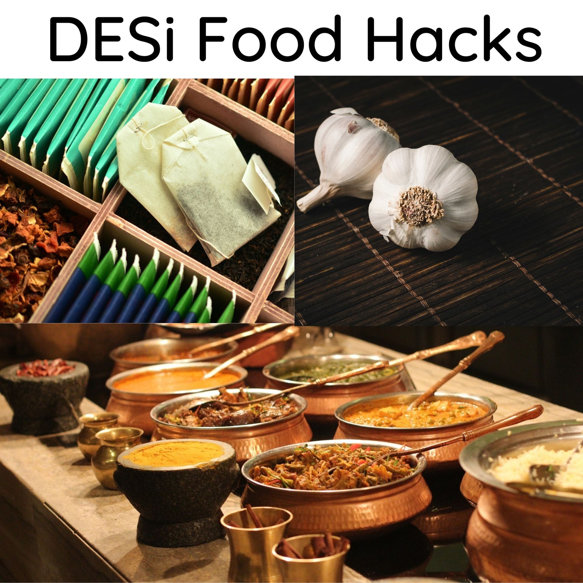 Desi Food Hacks
