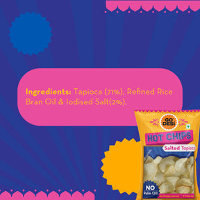 Hot Chips - Salted Tapioca | No Palm Oil